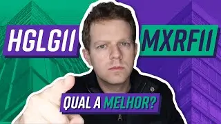 MXRF11 vs. HGLG11: Qual deles &eacute; o MELHOR fundo imobili&aacute;rio?