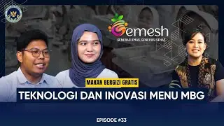 Podcast Gemesh Episode 33 - Teknologi dan Inovasi Menu MBG