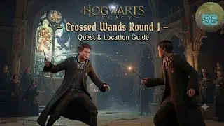 Crossed Wands Round 1 In Hogwarts Legacy ~ Quest ~ Location Guide 