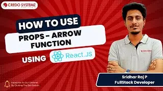 How to use Props - Arrow function using React JS | React Js for beginner #credosystemz #reactjs #it