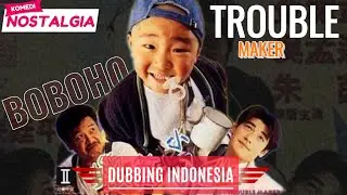 Film Lucu Boboho Dubbing Indonesia - Trouble Maker