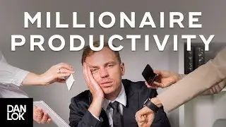 Productive Habits of Millionaires - Millionaire Productivity Habits Ep. 12