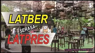 LATBER serasa LATPRES - TAMBAK BIRD COMMUNITY