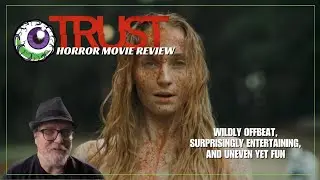 TRUST (2025) Horror Movie Review