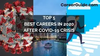 5 Best Careers in 2020 [After COVID-19 Crisis]