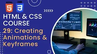CSS Tutorial: Creating Animations & Keyframes | Web Development Tutorials # 29 in 2023.