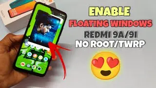ENABLE FLOATING WINDOWS IN REDMI 9A/9i 😍🤩🔥🔥