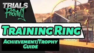 Trials Rising - TRAINING RING Achievement/Trophy Guide