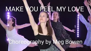 Make you feel my love, Adele | Dance Choreography, Meg Bowen