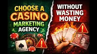 How To Choose A Casino Marketing Agency Without Wasting Money
