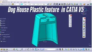 Dog House plastic feature design in Catia V5 | Plastic Design | B surface feature design in Hindi