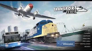Lets Play Transport Fever 001 - Kampagne Europa - Tunnelbau (Gameplay, deutsch)