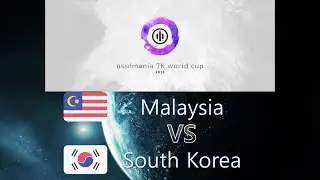osu! Mania 7K World Cup 2016 Finals - Match O - Malaysia vs South Korea