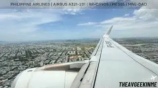 LANDING | Philippine Airlines | Airbus A321-231 | RP-C9905 | PR 585 | MNL-DAD