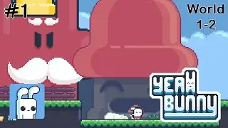 Yeah Bunny! | Gameplay (World 1-2) #1