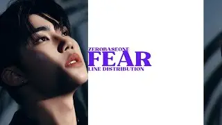 HOW WOULD ZEROBASEONE - FEAR BY SEVENTEEN| LINE DISTRIBUTION