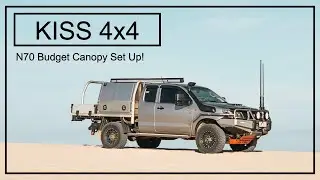 KISS 4x4 - Basic Budget Canopy Set Up!