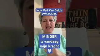 Jouw Pad Van Geluk/29dec2025:Minder=vandaag mijn kracht  #despiegelmethode  #zelfzorg #burnout #tan