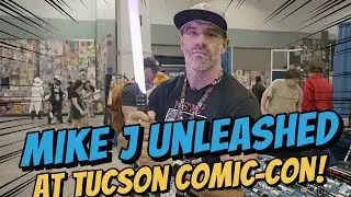 Mike J Unleashed at Tucson Comic-Con 2025!