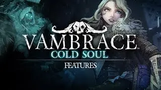 VAMBRACE: COLD SOUL - Launch Trailer (FEATURES)