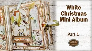 White Christmas Mini Album ~ Printable Templates or Use Your Cricut! ~ Part 1