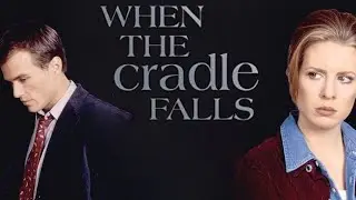 When the Cradle Falls 1997 Film | Scott Reeves, Martha Byrne | Movie Review