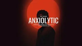 (HQ) Roy Woods Type Beat - ANXIOLYTIC (Prod. Blue Nova)