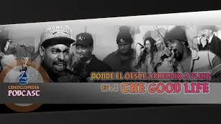Donde el Oeste Aprendi&oacute; a Fluir pt. 1 - The Good Life Cafe