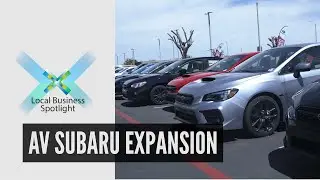 AV Subaru Expansion | Local Business Spotlight