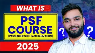 What is Passenger Ship Familiarization (PSF) Course?  Explained in Hindi&nbsp;(2025)