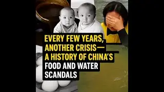 China After 1989 Ep37: Every Few Years, Another Crisis&mdash;A History of China&rsquo;s Food and Water Scandals
