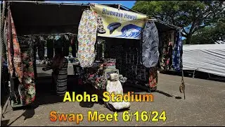[4K] Aloha Stadium Swap Meet / Flea Market 6/16/24 in Aiea, Oahu, Hawaii