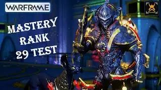 Mastery Rank 29 Test in WARFRAME!