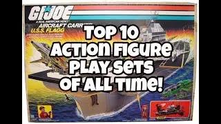 My Top 10 Action Figure Play sets Of All Time!