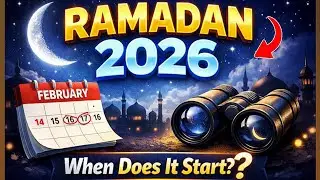 When Is Ramadan 2026? Start Date, Moon Sighting & What to Know