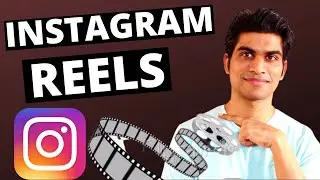Instagram Reels | How to create Instagram Reels | Instagram Reels kaise banaye