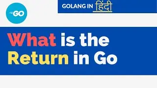 Golang हिंदी | What is the return in go ( Hindi )
