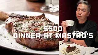 $500 Steak Dinner at Mastro's