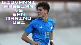 Giovanni Fabbian | Italy U21 vs San Marino U21