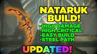 Nataruk (Updated) | Steel Path Viable Build | Warframe