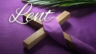 Lent Prayer Time: Scripture Focus is 2 Chronicles 7:14