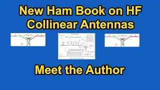 New Ham Radio Book on Making Special HF Antennas -- Presentation with Author Gerald Tausch, K8WIK