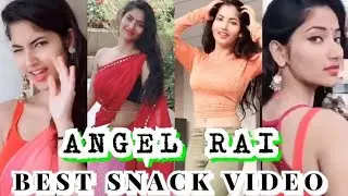 ANGEL RAI  BEST  SNACK VIDEO INDIA KA 1 ENTERTSINMENT INDIA BEST SHORT VIDEO APP O