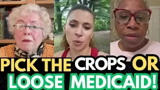 No MEDICAID Until You Work The Farms -America's New SLAVE LOGIC!