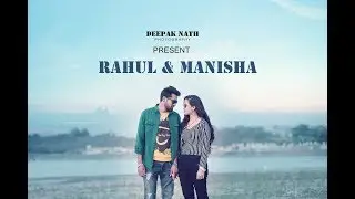 Ve Maahi | Rahul + Manisha | Pre Wedding | Deepak Nath Photography