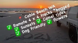 WA Cable Beach ✅ Remote 4 x 4 tracks *bogged ✅ Sunsets ✅ Camel rides✅ Dog friendly ✅ flowers
