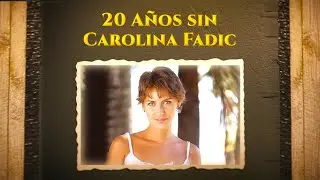 HOMENAJES | 20 Años sin Carolina Fadic #Chilenoveleros