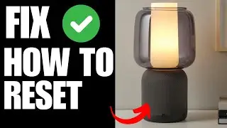 How To Reset  Ikea Sonos Lamp Speaker Symfonisk