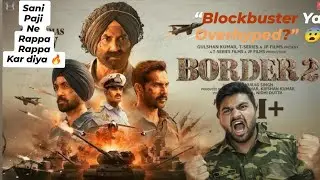 BORDER 2 Movie Review| Apr Review| Phirse Rappa Rappa| #border2 #border #border2review #border2movie