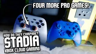 Xbox Cloud Gaming vs Stadia HANDS ON Impressions PLUS Stadia adds 4 MORE PRO games
